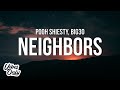 Pooh Shiesty - Neighbors (Lyrics) ft. BIG30