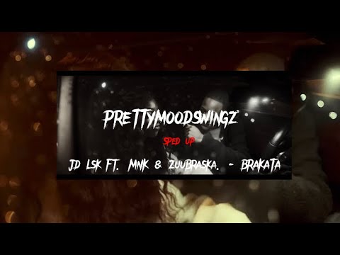 Jd Lsk Ft. MNK & ZuuBraska. - BRAKATA (speed up)