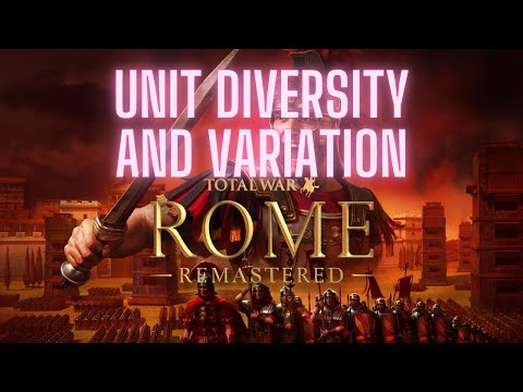 Unit Diversity and Variation Added to Rome Remastered (in Patch 2.0.4) - BUT HOW!?