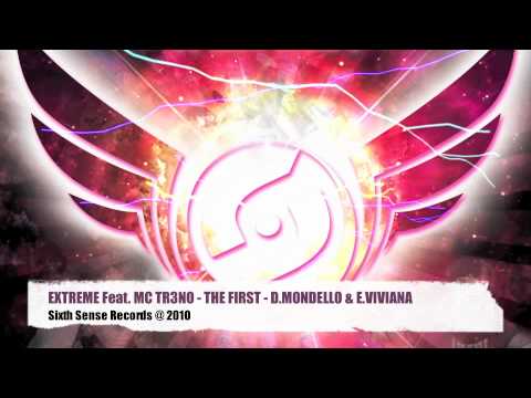 Extreme Feat MC Tr3no - The First - D.Mondello & E.Viviana Rmx
