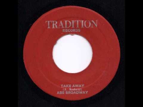 Abe Broadway - Take Away [197x]