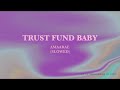 Trust Fund Baby- Amaarae (slowed)