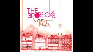 The Brobecks - Violent Things (Demos &amp; Alternate Versions)