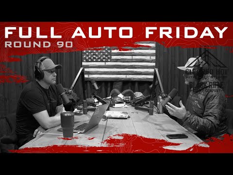 Full Auto Friday - Round 90 with Jason Deneau