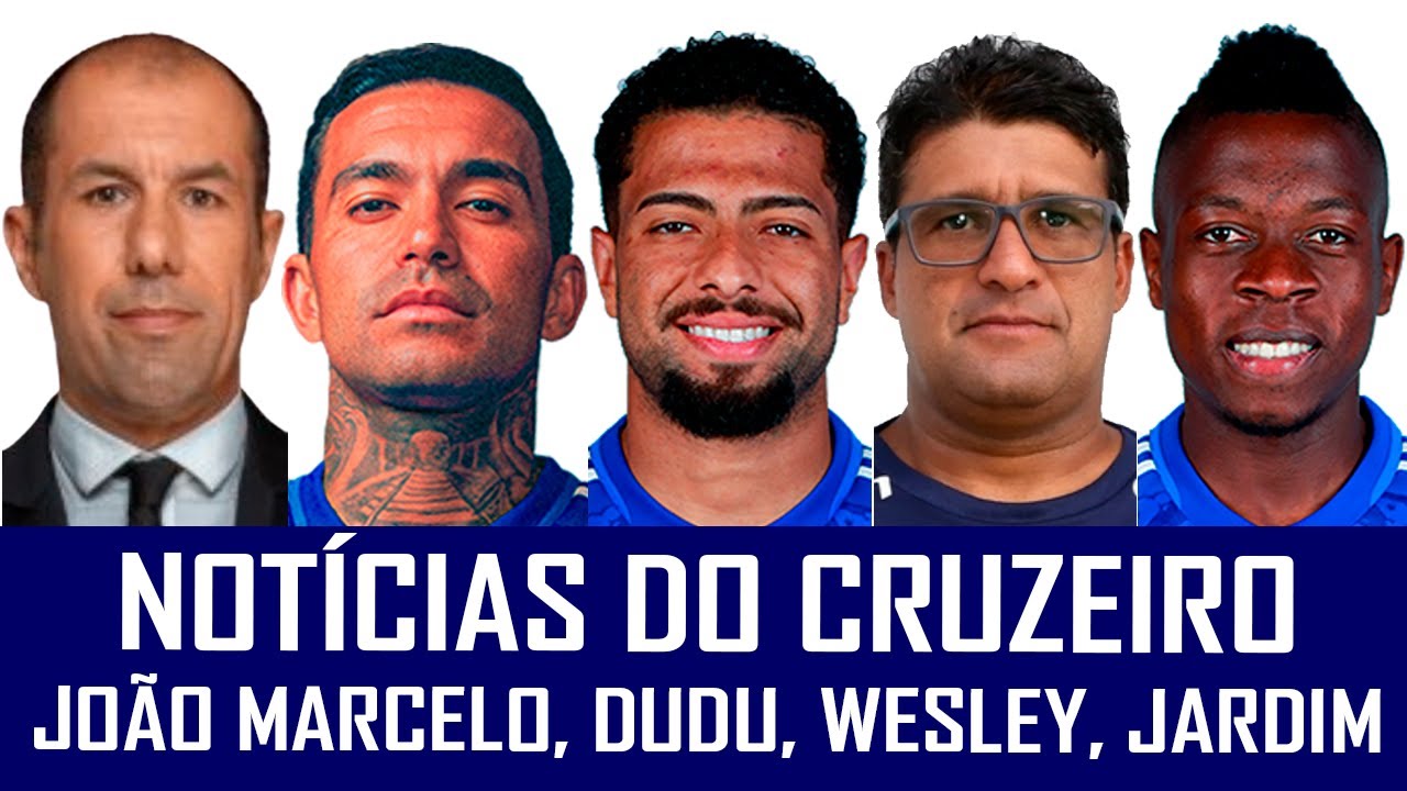 NOTÍCIAS DO CRUZEIRO: JOÃO MARCELO, DUDU, LEONARDO JARDIM, WESLEY CARVALHO E PALACIOS