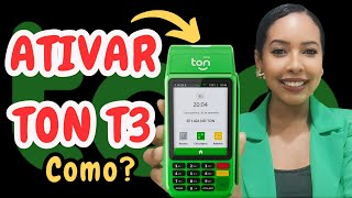 🔴ATIVAR TON T3 | Como ativar a sua maquininha T3 da Ton e fazer o primeiro acesso no app🔴