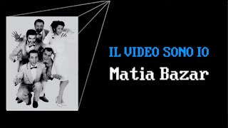Matia Bazar - Il Video Sono Io - Base Musicale con Testo