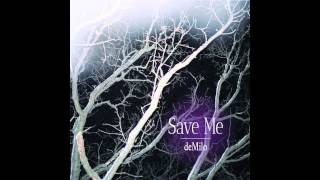 deMilo: Save Me (Single)
