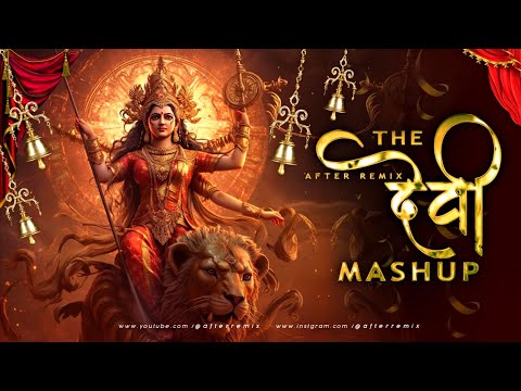 The Devi Mashup 2025 | Navratri Special Song | Navratri Bhajan | After Remix