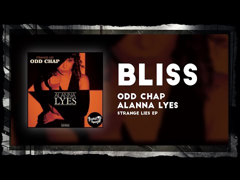 Odd Chap, Alanna Lyes - Bliss (Electro Swing)