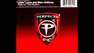Little Louie &amp; Marc Anthony - Ride On The Rythm HQwav
