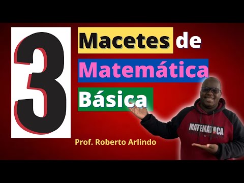 Macetes de Matemática básica | Dicas de Matemática que vão facilitar a sua vida