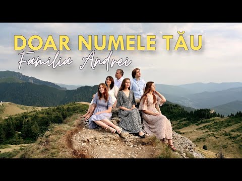 Familia Andrei - Doar numele Tău | videoclip Speranța Tv