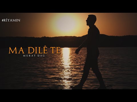Murat Dağ - Ma Dilê Te | Prod. Servet Tunç #RêyaMin