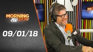 Morning Show – edição completa – 09/01/19