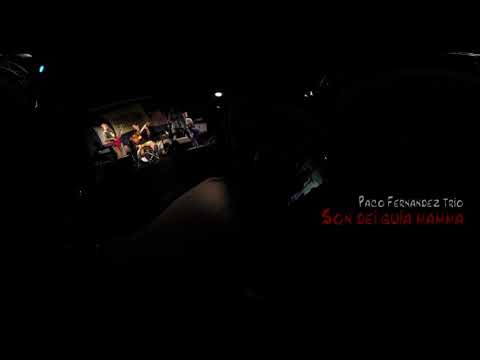 paco Fernández trio - son dei guai