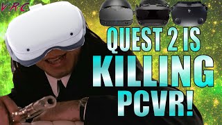 Oculus Quest 2 is KILLING PCVR ? 5 Reasons and why it might be OK