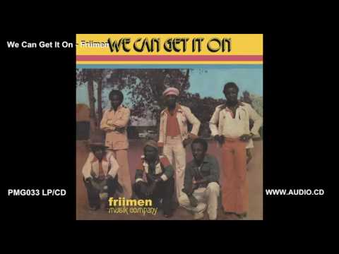 Friimen - We can get it on