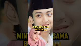 Download lagu Gus Azmi refused a request to take a photo with a beautiful girl. mp3