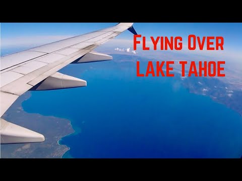 Flying Over LAKE TAHOE
