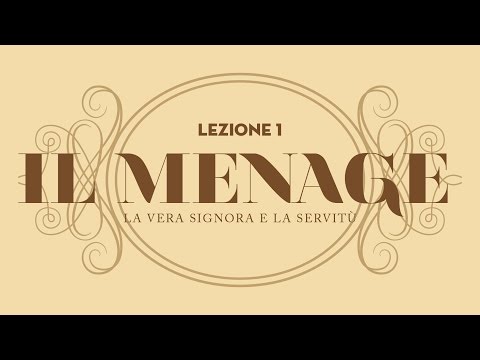 La Vera Signora - Lezione 1: Rapporti con la servitù