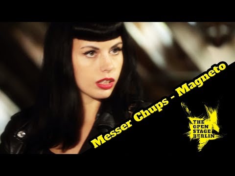 Messer Chups - Magneto - The Open Stage Berlin