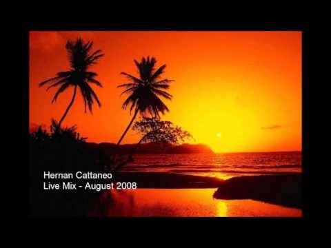 Hernan Cattaneo - Live Mix - August 2008