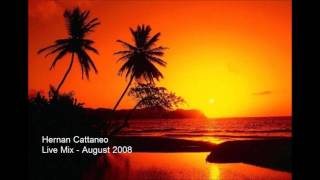 Hernan Cattaneo - Live Mix - August 2008