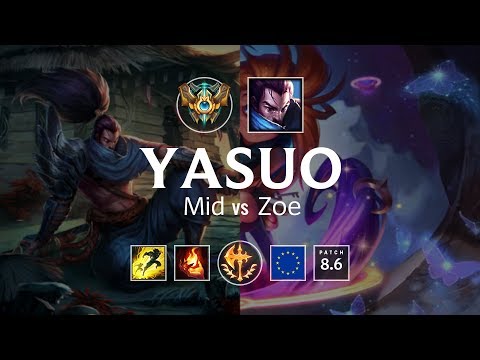 Yasuo Mid vs Zoe - EUW Challenger Patch 8.6