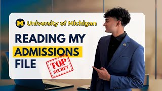 I Read My ACTUAL UMich Admission File