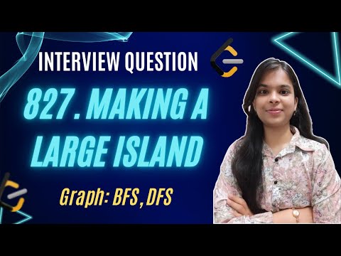 827. Making A Large Island | Graph | DFS | Leetcode
