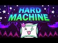 Hard Machine 100 Extreme Demon By Komp And Nikro