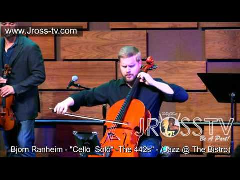 James Ross @ Bjorn Ranheim - "Cello Solo" - www.Jross-tv.com (St. Louis)