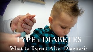 Managing Type 1 Diabetes | What to Expect After Diagnosis