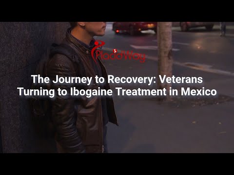 Veterans' Road to Recovery Through Ibogaine Therapy in Mexico