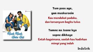 Download lagu Rahul anjeli - Kuch Kuch Hota Hai - Alka Yagnik dan Jatin–Lalit | Lirik Terjemahan Indonesia mp3