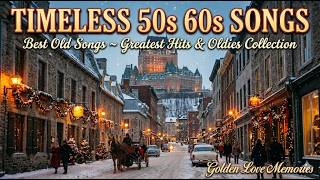 Download lagu Timeless 50s 60s Songs 🎵 Best Old Songs - Greatest Hits & Oldies Collection | Golden Love Memories mp3