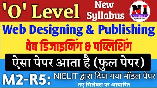 O Level m2 r5 Question paper[Solved]| Web Designing and Publishing Previous year Question paper m2r5