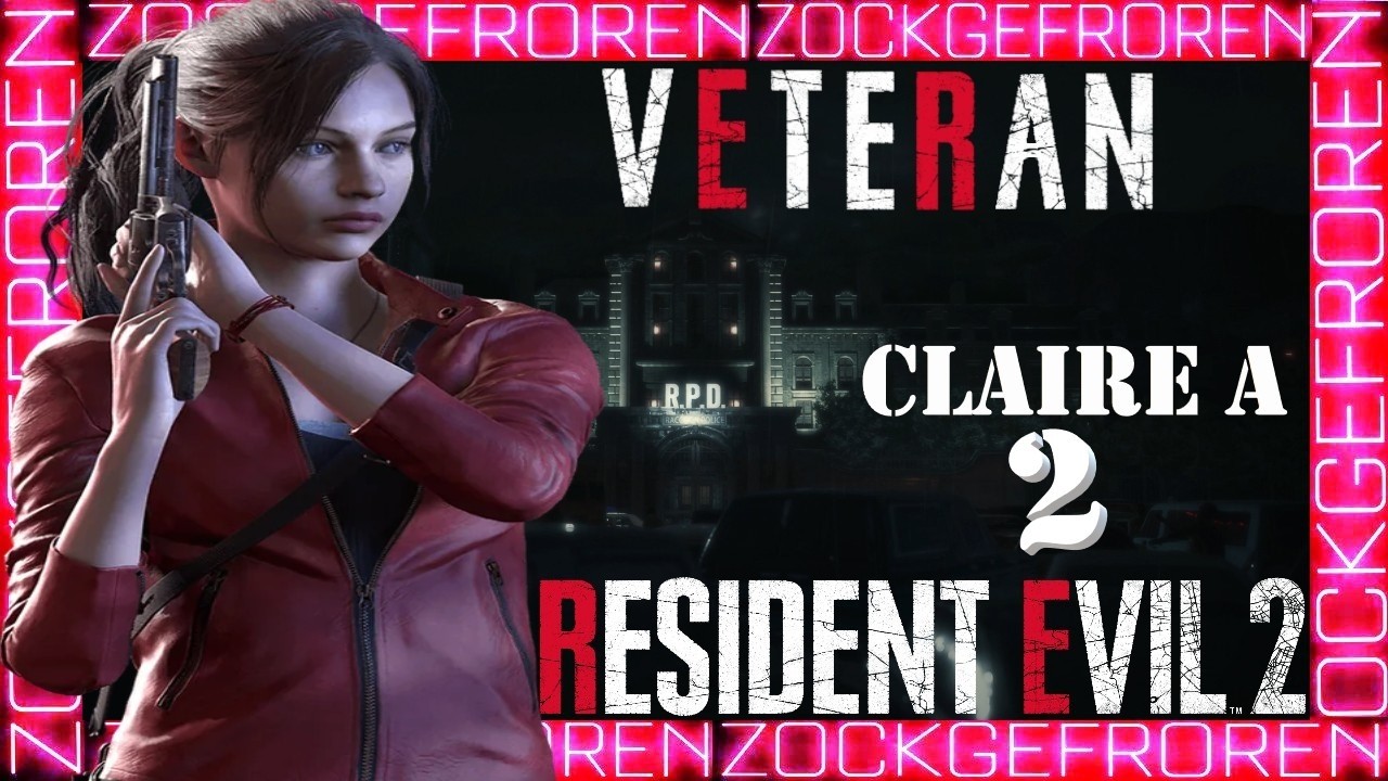 RESIDENT EVIL 2 REMAKE - Claire A - VETERAN -  Ohne Boni!