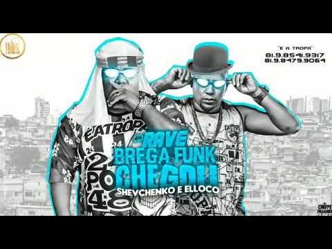 🔴 SHEVCHENKO E ELLOCO - RAVE BREGA FUNK CHEGOU MÚSICA NOVA