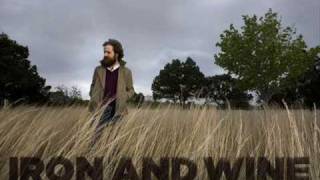 Iron &amp; Wine - In Your Own Time