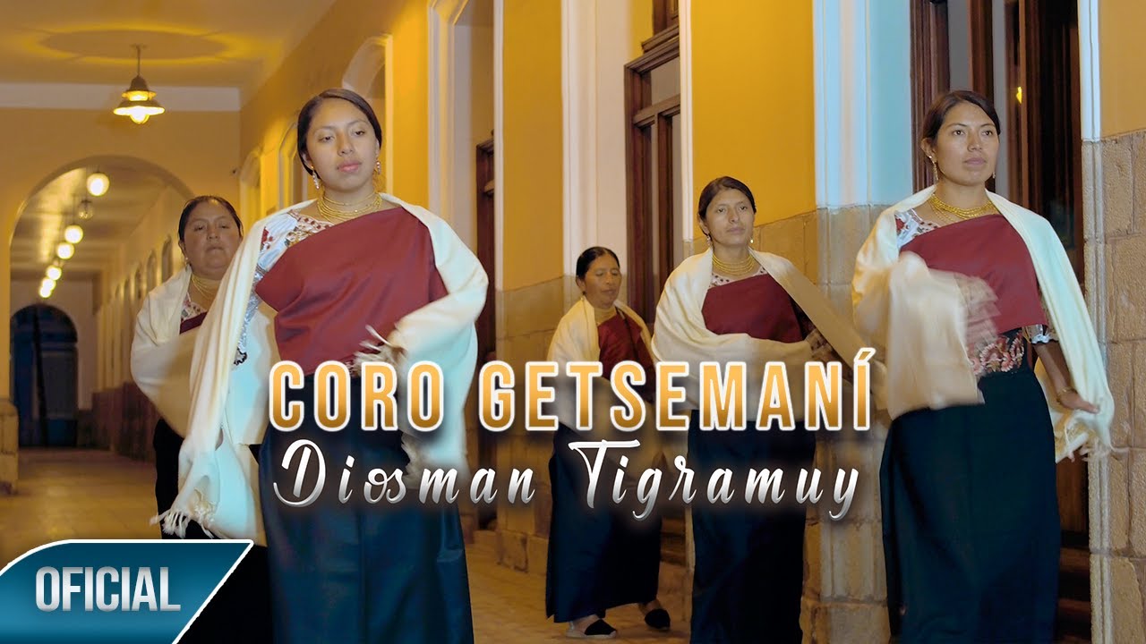 Imagen Diosman Tigramuy - Coro Getsemani Imagen Diosman Tigramuy - Coro Getsemani