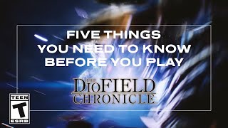 The DioField Chronicle | FIVE THINGS YOU NEED TO KNOW
