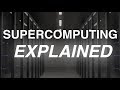 What Is A Supercomputer? | The Supercomputing Series