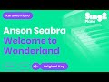 Anson Seabra - Welcome To Wonderland (Piano Karaoke)