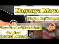 Naganya Maya - Sajjan Raj Vaidya | Guitar Lesson | Plucking & Chords | (Raw Version) Live