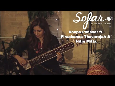 Roopa Panesar ft. Pirashanna Thevarajah & Nitin Mitta - Raag Jog | Sofar Chicago