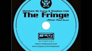 Matthew McCurry & Stephen Cole ‎- The Fringe  (PeterPaul Remix)