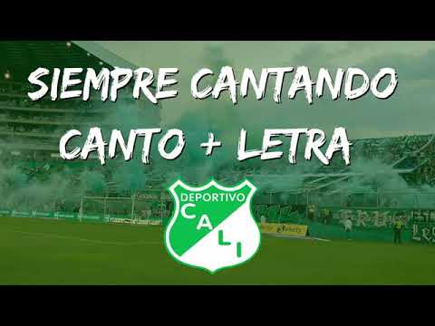SIEMPRE CANTANDO (CANTO DEPORTIVO CALI)