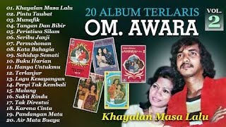 Download lagu 20 Album Terlaris OM. Awara Vol. 2 | KhayalanMasa Lalu, Seribu Janji mp3